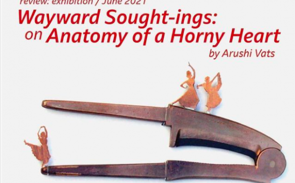 Wayward Sought-Ings: On "Anatomy of a Horny Heart"